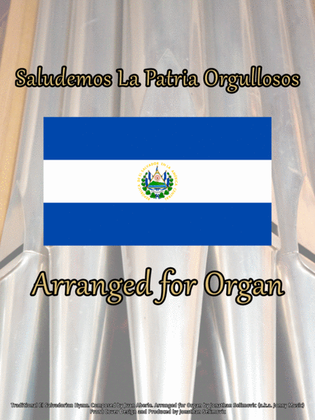 Book cover for Saludemos La Patria Orgullosos (National Anthem of El Salvador) Arranged for Organ