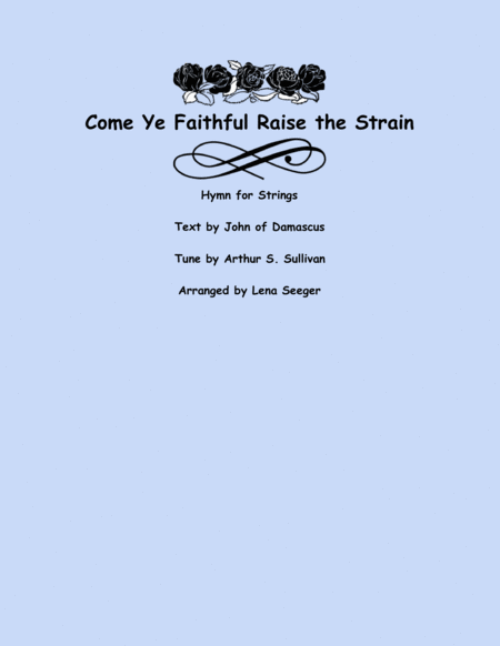 Come Ye Faithful Raise the Strain (String Orchestra)