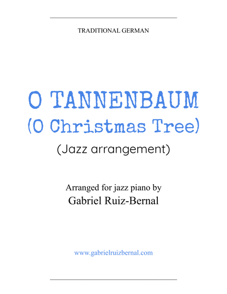 O TANNENBAUM / O CHRISTMAS TREE (jazz harmonization)