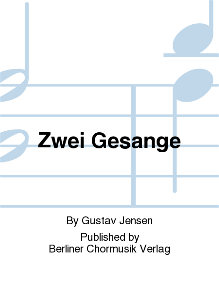 Zwei Gesange