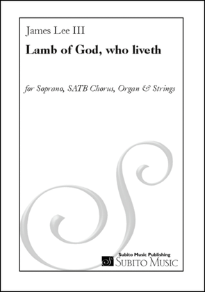 Lamb of God, who liveth