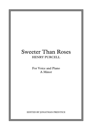 Sweeter Than Roses (A Minor)