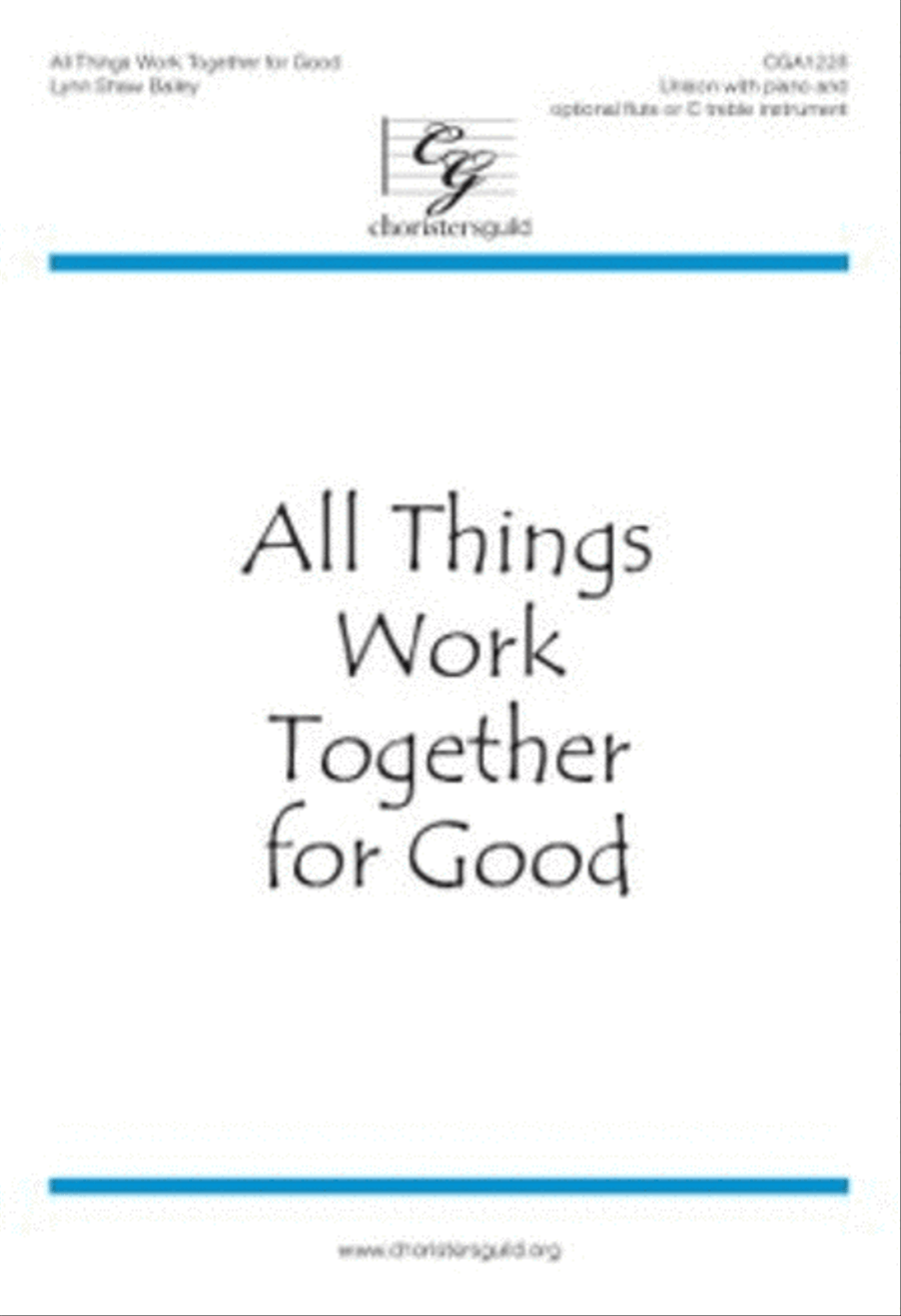 All Things Work Together for Good Unison Choir scores gallery preview page 1