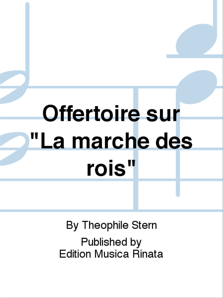 Offertoire sur "La marche des rois"