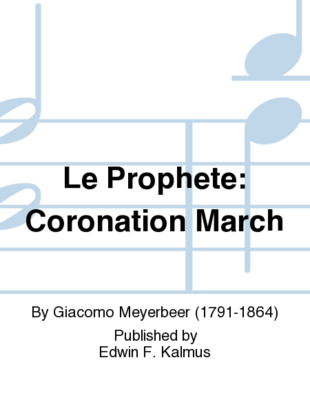 Le Prophete: Coronation March