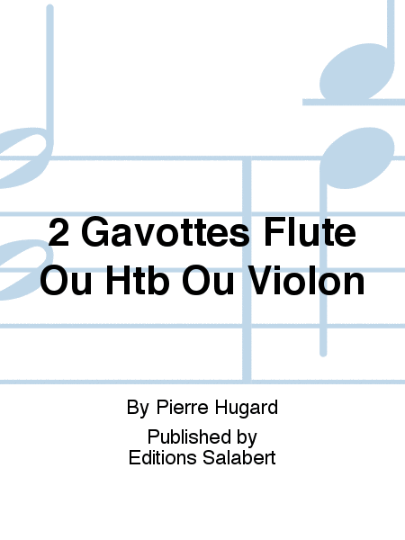 2 Gavottes Flute Ou Htb Ou Violon