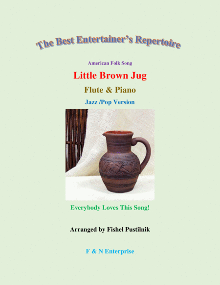 "Little Brown Jug" for Flute and Piano (with Improvisation) image number null