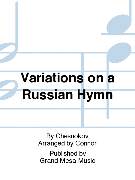 Variations on a Russian Hymn