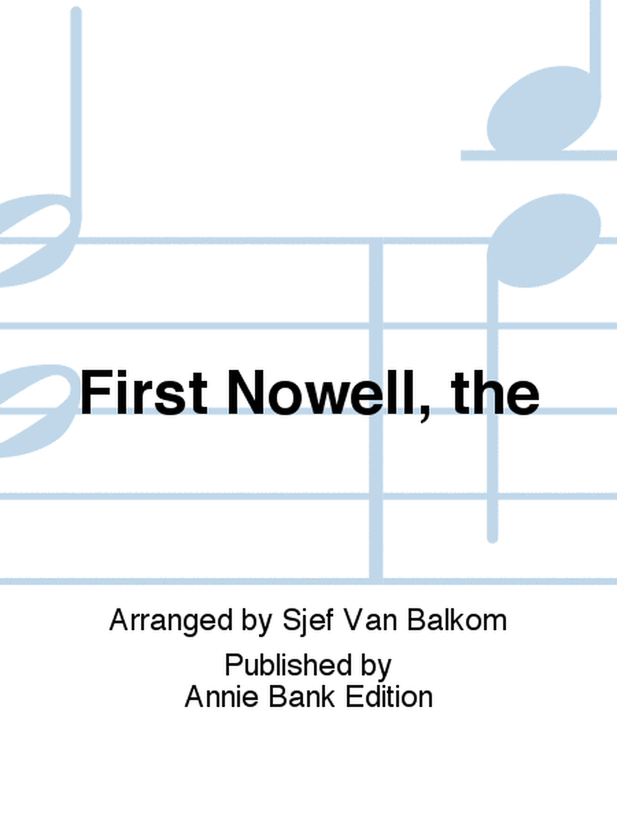 First Nowell, the