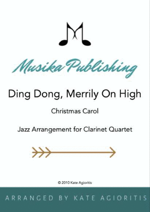 Ding Dong Merrily on High - Jazz Carol for Clarinet Quartet