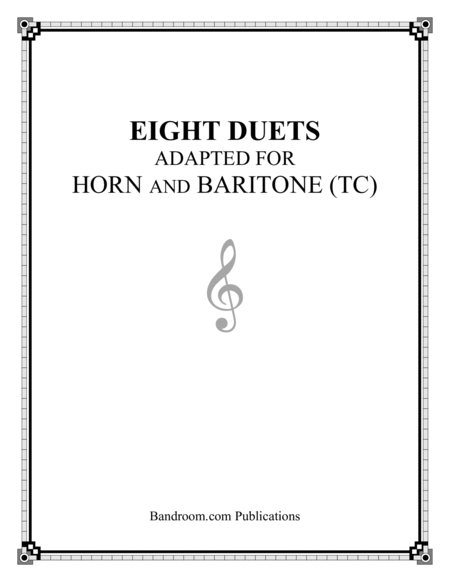 EIGHT DUETS ADAPTED FOR HORN AND BARITONE (TC) image number null