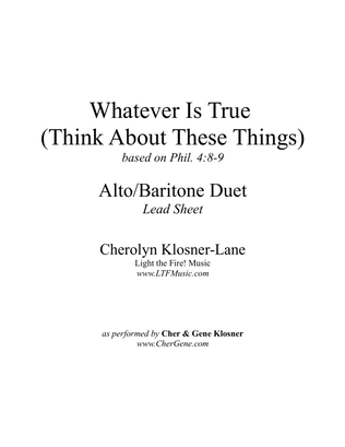 Whatever Is True (Think About These Things) [Alto/Baritone Duet - Lead Sheet]