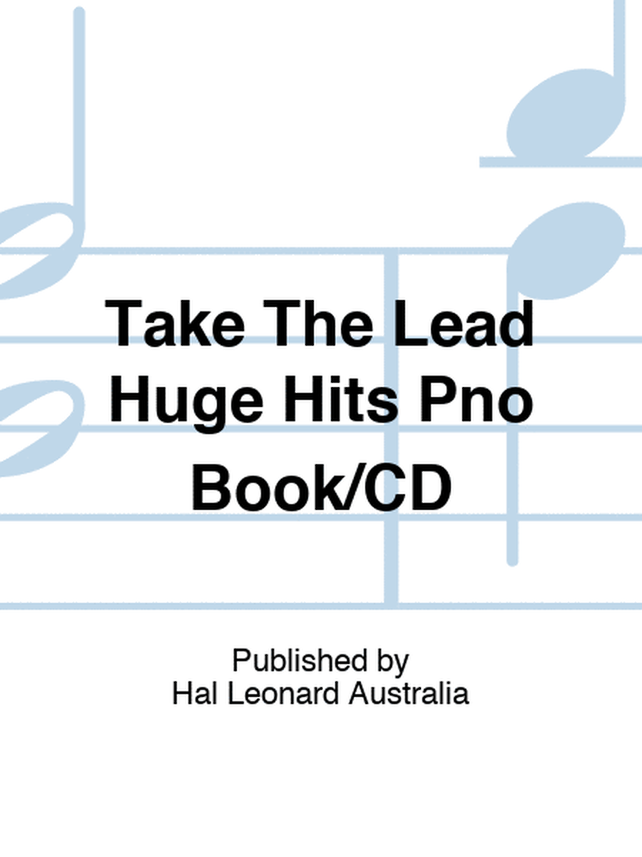 Take The Lead Huge Hits Pno Book/CD