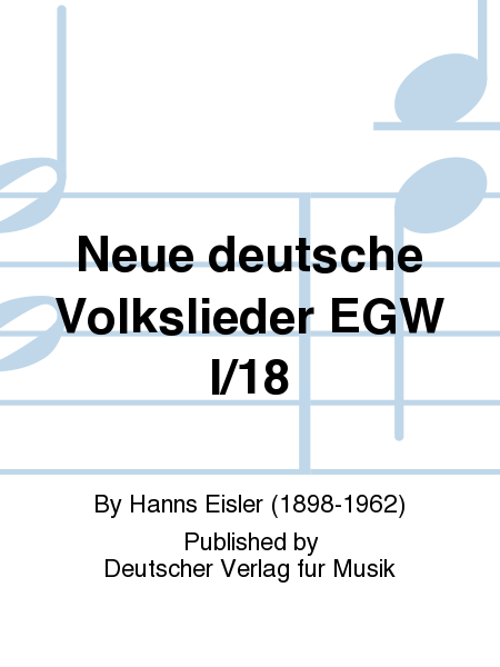 Neue deutsche Volkslieder EGW I/18