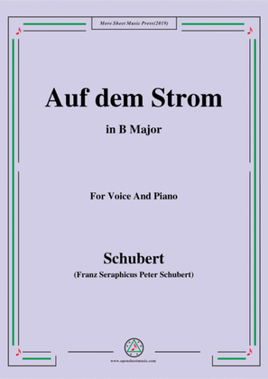 Schubert-Auf dem Strom,Op.119,in B Major,for Voice&Piano