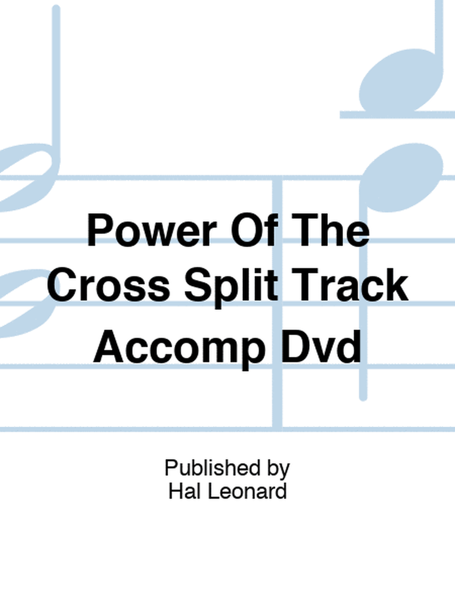 Power Of The Cross Split Track Accomp Dvd