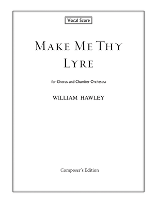 Make Me Thy Lyre (Vocal Score)