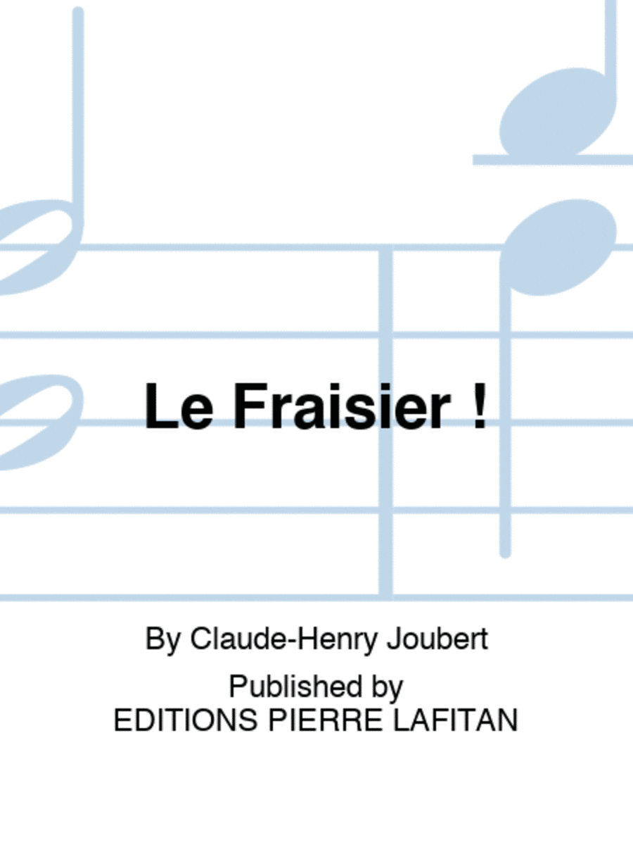 Le Fraisier ! Le Fraisier ! Piano Accompaniment scores gallery preview page 1