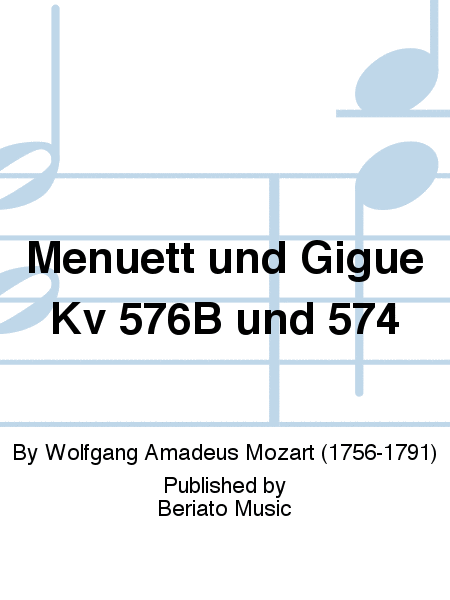 Menuett und Gigue Kv 576B und 574