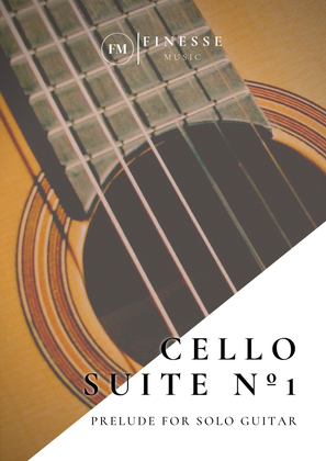 Book cover for Cello Suite No. 1 (Prelude) For Solo Guitar - standard tuning