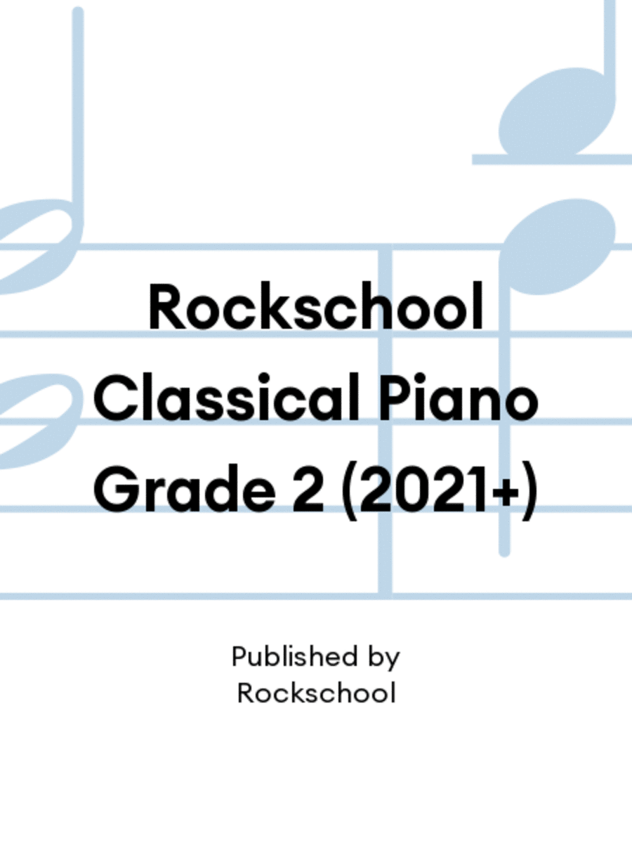 Rockschool Classical Piano Grade 2 (2021+)