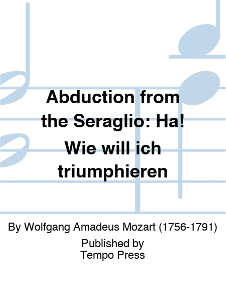 ABDUCTION FROM THE SERAGLIO: Ha! Wie will ich triumphieren Score scores gallery preview page 1