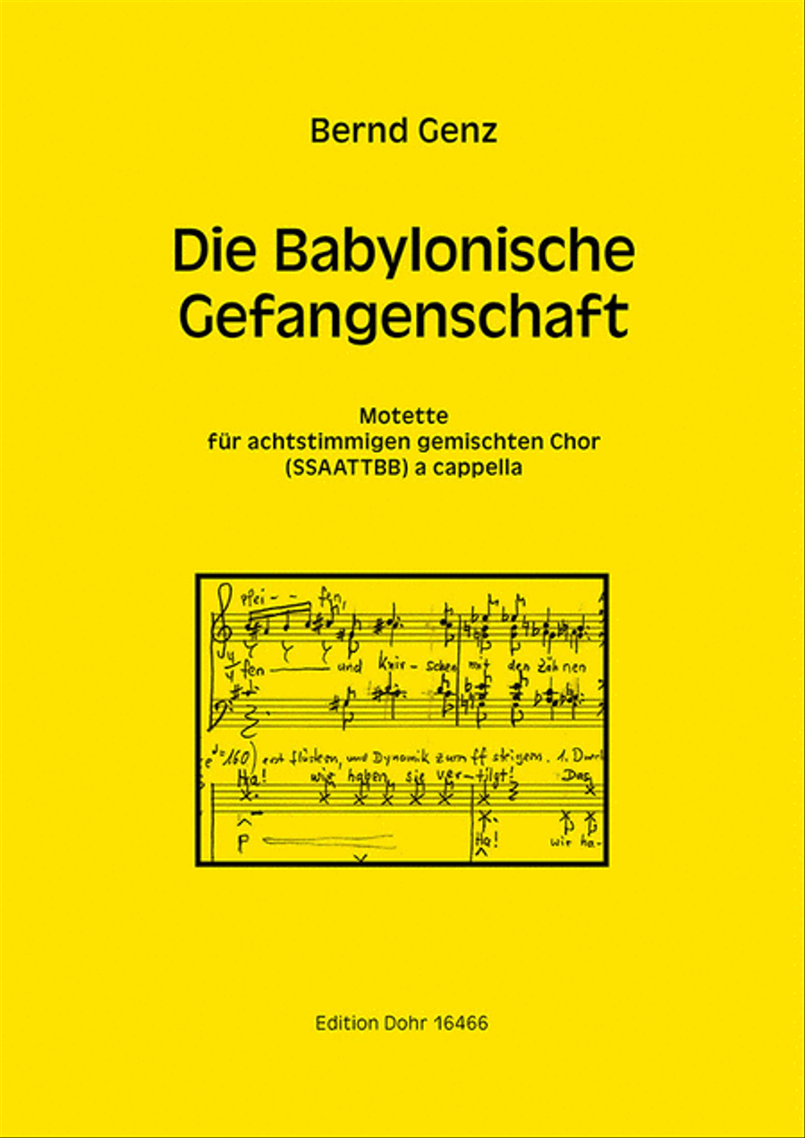 Die Babylonische Gefangenschaft für achtstimmigen gemischten Chor (SSAATTBB) a cappella (2015/2016)