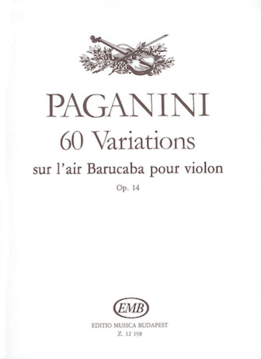 60 Variations sur l'air Barucaba, Op. 14 by Nicolo Paganini Violin Solo - Sheet Music