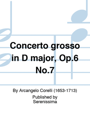 Concerto grosso in D major, Op.6 No.7
