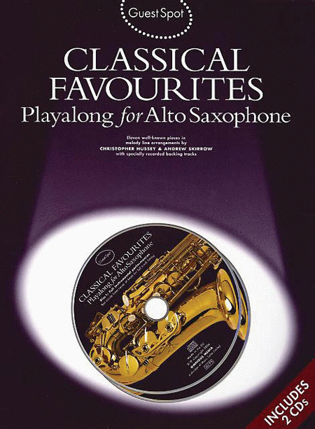 Guest Spot: Classical Favourites Playalong For Alto Saxophone