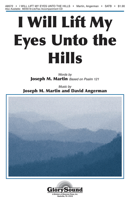 I Will Lift My Eyes Unto The Hills