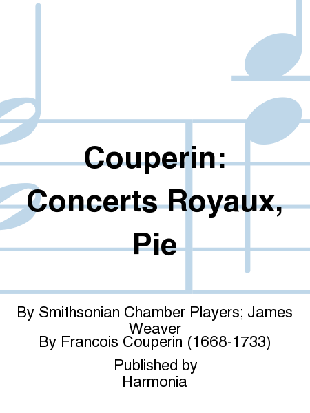Couperin: Concerts Royaux, Pie