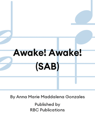Awake! Awake! (SAB)