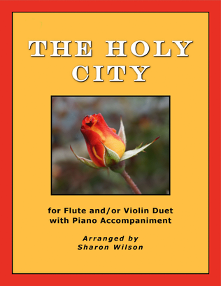 Book cover for The Holy City (for Flute and/or Violin Duet with Piano Accompaniment)