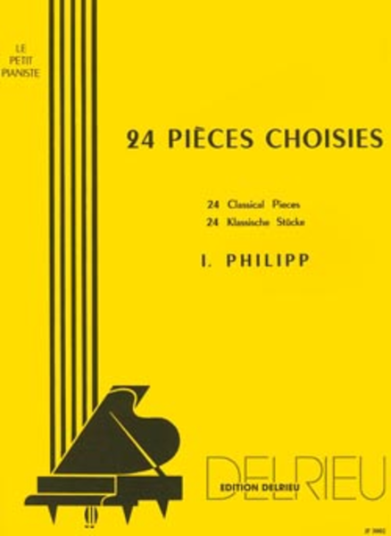 Pieces Choisies (24) by Isidor Philipp Piano Solo - Sheet Music