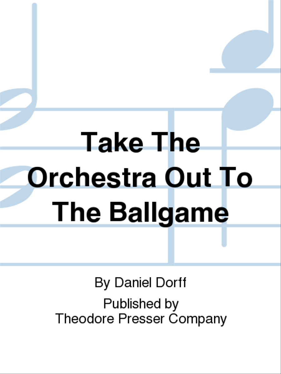 Take The Orchestra Out To The Ballgame Orchestra scores gallery preview page 1