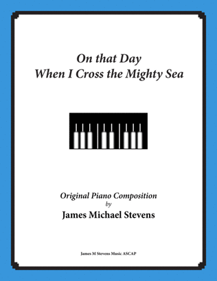 Book cover for On that Day When I Cross the Mighty Sea