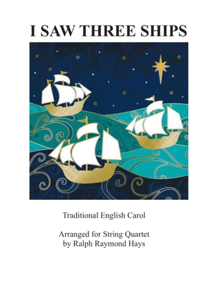 Book cover for I Saw Three Ships (Come Sailing In) for string quartet