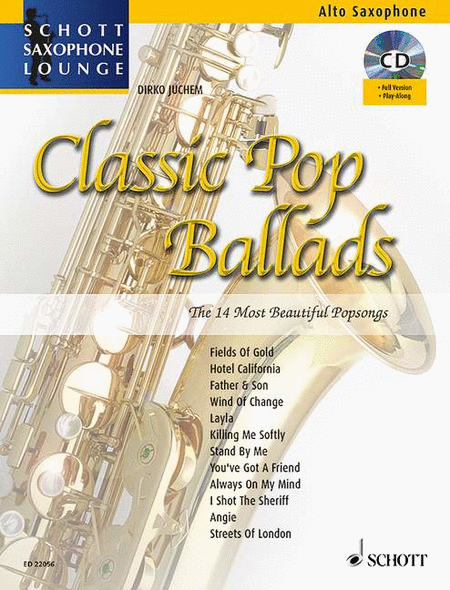 Classic Pop Ballads 14 Most Beautiful Popsongs Alto Saxophone/cd