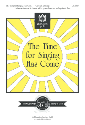 Book cover for The Time for Singing Has Come
