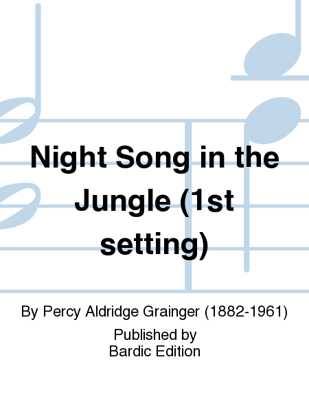 Night Song In The Jungle (1St Setting)