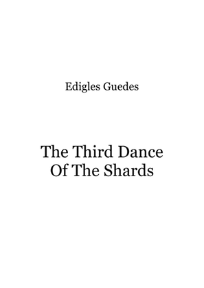 The Third Dance Of The Shards