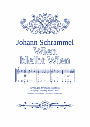 Wien bleibt Wien (Vienna stays Vienna; Johann Schrammel, scores on 2 pages; international chords)