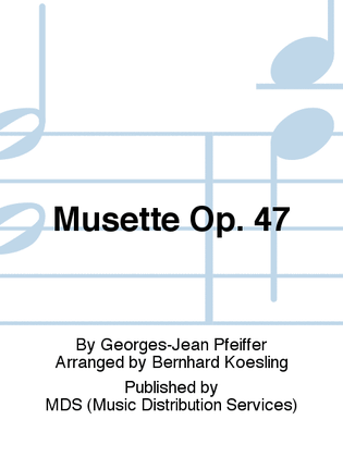 Musette op. 47