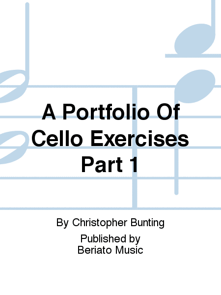 A Portfolio Of Cello Exercises Part 1