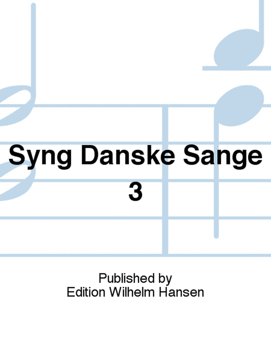 Syng Danske Sange 3