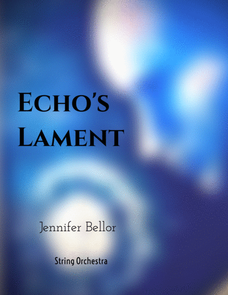 Echo's Lament (2009, rev. 2018) - string orchestra image number null
