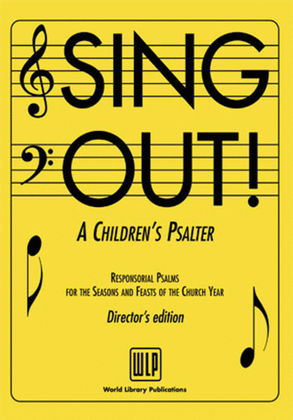Sing Out A Children's Psalter-Director Edition