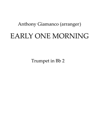 Book cover for EARLY ONE MORNING - Full Orchestra (2nd Trumpet in Bb)