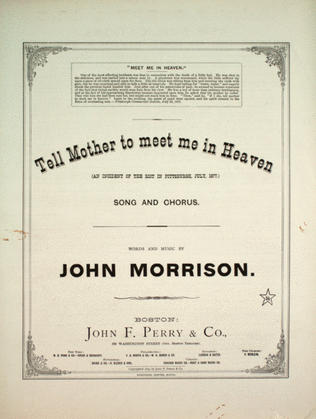Tell Mother to Meet Me in Heaven (An Incident of the Riot in Pittsburgh, July, 1877). Song and Chorus
